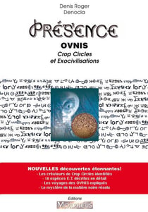 Présence - ovnis, crop circles et exo-civilisations