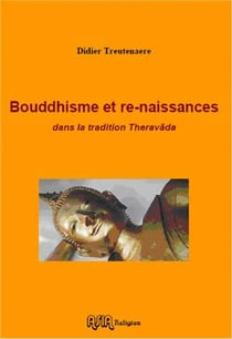 Bouddhisme et re-naissances dans la tradition theravãda