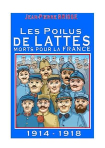 Les poilus de lattes morts pour la france : 1914-1918