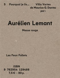 Messe rouge : Pourquoi je lis Villa Vortex de Maurice G. Dantec