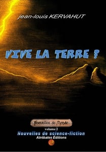 NOUVELLES DU MONDE Tome 2 : vive la Terre ?
