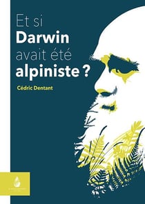 Et si Darwin avait été alpiniste?