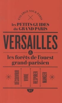 Versailles et les forêts de l'Ouest grand-parisien