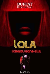 Lola - t01 - lola - loiseau sans elle