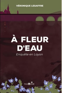 À fleur d'eau : enquête en layon