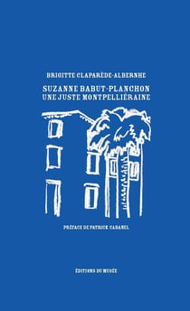 Suzanne Babut-Planchon : Une Juste montpelliéraine