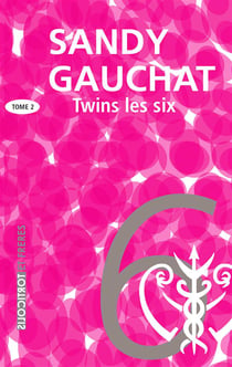 Twins Tome 2 - les six