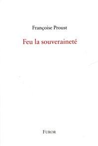 Feu la souveraineté