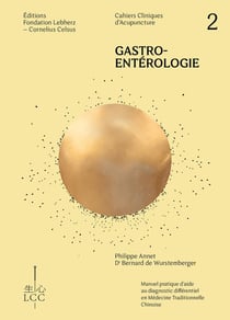 Gastro-entérologie : cahier clinique d'acupuncture