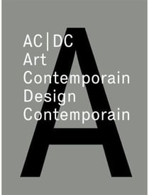 Ac/dc - art contemporain / design contemporain