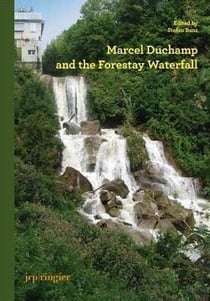 Marcel duchamp and the forestay waterfall