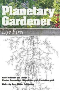 Planetary Gardener : Life First