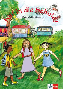 Auf in die Schule ! - allemand - niveau a1 - livre de l'élève