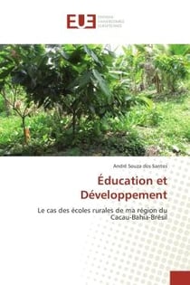 Education et Developpement : Le cas des ecoles rurales de la region du Cacau-Bahia-Bresil