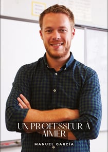 Un professeur à aimer : Histoires Érotiques Gay de Sexe Explicite - Collection of Gay Erotic Stories in French