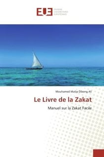 Le Livre de la Zakat : Manuel sur la Zakat Facile