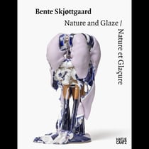 Bente Skjøttgaard : nature and glaze - nature et glacure /francais/anglais