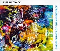 Astrid lowack: the elements of transcendence