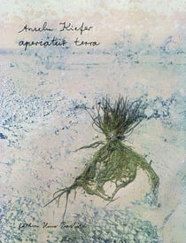 Anselm kiefer aperiatur terra /anglais/allemand