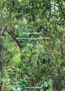 Thomas struth - new pictures from paradise