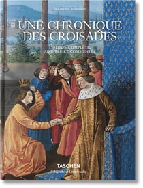 Sébastien mamerot - une chronique des croisades