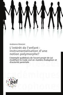 L'intérêt de l'enfant : instrumentalisation d'une notion polymorphe ?