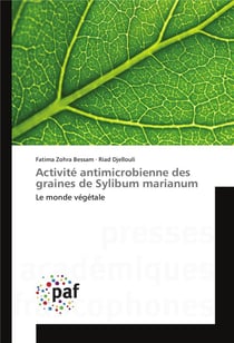 Activité antimicrobienne des graines de sylibum marianum - le monde végétal