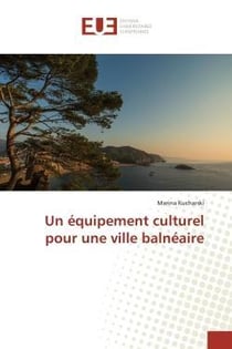 Un equipement culturel pour une ville balneaire