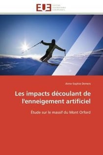 Les impacts decoulant de l'enneigement artificiel - etude sur le massif du mont orford
