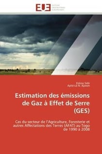Estimation des emissions de gaz a effet de serre (ges) - cas du secteur de l'agriculture, foresterie