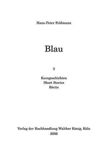 Hans-peter feldmann : blau /anglais/allemand