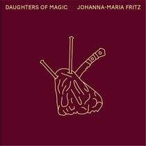 Johanna-maria fritz daughters of magic