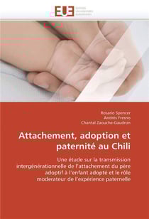 Attachement, adoption et paternite au chili