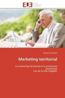 Marketing territorial - le marketing territorial et la promotion touristique cas de la ville d'agadi