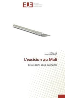 L'excision au mali - les aspects socio-sanitaires