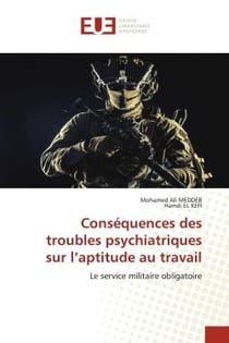 Conséquences des troubles psychiatriques sur l'aptitude au travail : Le service militaire obligatoire