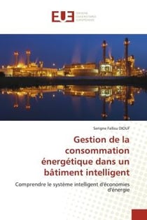 Gestion de la consommation énergétique dans un bâtiment intelligent : Comprendre le système intelligent d'économies d'énergie
