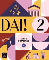 Dai! 2 : Italien : Livre de l'élève + cahier