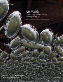 Art work: conserving and restoring contemporary art