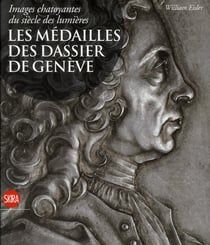 Images chatoyantes du siecle des lumieres : les medailles des dassier de geneve - bilingue (anglais