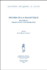 Figures de la dialectique - histoire et perspectives contemporaines