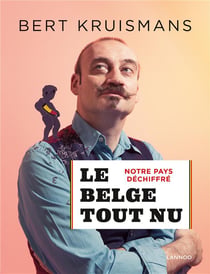 Le Belge tout nu - notre pays déchiffré