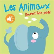 Mon Petit Livre Sonore Les Animaux