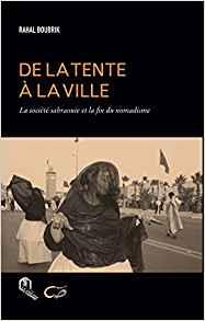 De la tente à la ville - la société sahraouie et la fin du nomadisme