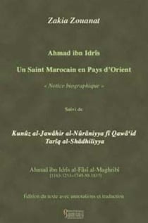 Ahmad ibn Idrîs - un saint marocain en pays d'Orient