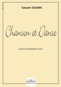 Chanson et danse pour flûte et piano