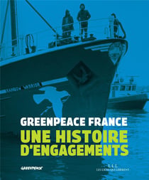 Greenpeace France - une histoire d'engagements
