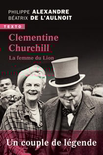 Clementine Churchill - la femme du lion