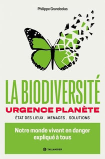 La biodiversité urgence planète