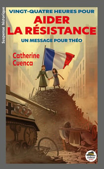 Vingt-quatre heures pour aider la Résistance : Un message pour Théo